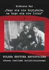 ebook "Tego się nie krytykuje, na kogo się nie liczy" - Elżbieta Kal