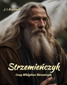 ebook Strzemieńczyk. Czasy Władysława Warneńczyka - Józef Ignacy Kraszewski