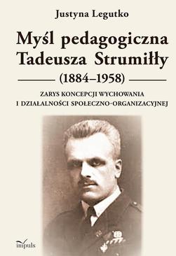 ebook Myśl pedagogiczna Tadeusza Strumiłły (1884–1958)