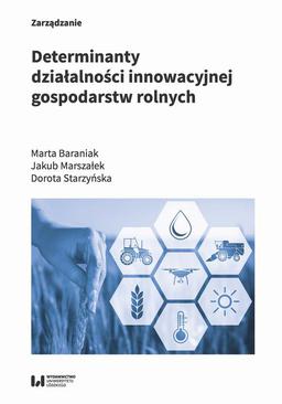 ebook Determinanty działalności innowacyjnej gospodarstw rolnych