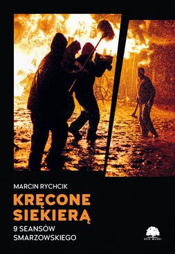 ebook Kręcone siekierą. 9 seansów Smarzowskiego