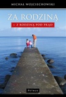 ebook Za Rodziną. Z Rodzina pod prąd. - Michał Wojciechowski