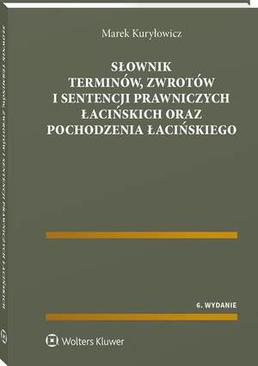 ebook Słownik terminów, zwrotów i sentencji prawniczych łacińskich oraz pochodzenia łacińskiego