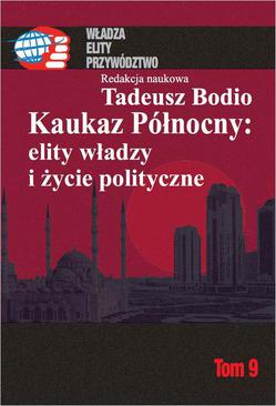 ebook Kaukaz Północny: elity władzy i życie polityczne Tom 9