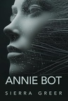 ebook Annie Bot - Sierra Greer