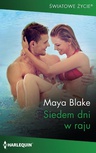 ebook Siedem dni w raju - Maya Blake