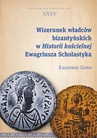 ebook Wizerunek władców bizantyńskich w Historii kościelnej Ewagriusza Scholastyka - Kazimierz Ginter