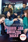 ebook Prawie jak gwiazda rocka - Matthew Quick