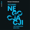 ebook Techniki negocjacji i wywierania wpływu - Michał Chmielecki