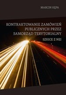 ebook Kontraktowanie zamówień publicznych przez samorząd terytorialny. Szkice z NEI - Marcin Kępa