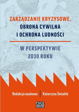 ebook Zarządzanie kryzysowe, obrona cywilna i ochrona ludności w perspektywie 2030 roku