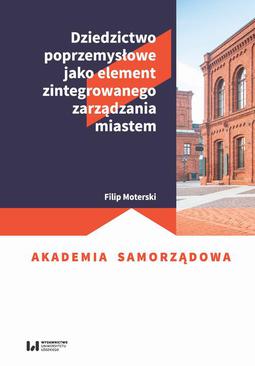 ebook Dziedzictwo poprzemysłowe jako element zintegrowanego zarządzania miastem