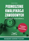 ebook Podnoszenie kwalifikacji zawodowych.Obowiązki pracodawcy - Bożena Pęśko