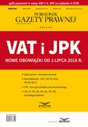 ebook VAT i JPK Nowe obowiązki od 1 lipca 2018 r - Opracowanie zbiorowe,zbiorowa Praca