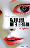 ebook Sztuczna inteligencja w ogniu - Tomasz Lendzian