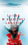 ebook Śmierć w Błękitnej Lagunie - Witold Dębczyński,Elżbieta Szudrowicz