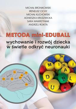 ebook Metoda mini-EduBall. Wychowanie i rozwój dziecka w świetle odkryć neuronauki.