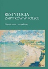 ebook Restytucja zabytków w Polsce. Ograniczenia i perspektywy - Anna Gerecka-Żołyńska