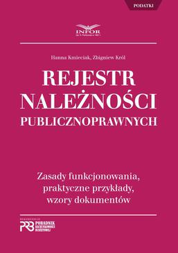 ebook Rejestr Należności Publicznoprawnych. Zasady funkcjonowania, praktyczne przykłady, wzory dokumentów