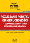 ebook Rozliczanie podatku od nieruchomości – odpowiedzi na pytania i ewidencja księgowa - Tomasz Krywan,Wioletta Chaczykowska