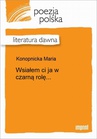 ebook Wsiałem ci ja w czarną rolę... - Maria Konopnicka