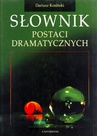 ebook Słownik postaci dramatycznych - Dariusz Kosiński