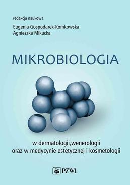 ebook Mikrobiologia w dermatologii, wenerologii oraz w medycynie estetycznej i kosmetologii