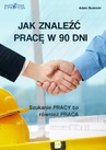 ebook Jak Znaleźć Pracę w 90 Dni - Adam Budnicki