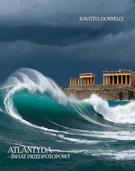 ebook Atlantyda – świat przedpotopowy. Atlantis – The Antediluvian World