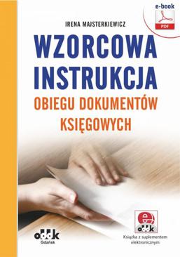 ebook Wzorcowa instrukcja obiegu dokumentów księgowych (e- book z suplementem elektronicznym)