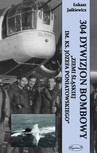 ebook 304 Dywizjon Bombowy Ziemi Śląskiej im. ks. Józefa Poniatowskiego - Łukasz Jąskiewicz