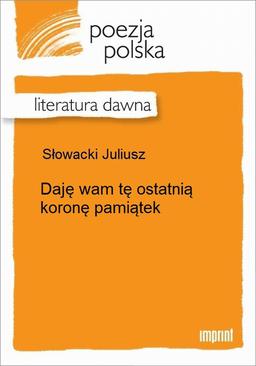 ebook Daję wam tę ostatnią koronę pamiątek