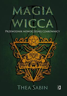 ebook Magia Wicca. Przewodnik nowoczesnej czarownicy