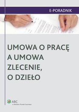 ebook Umowa o pracę a umowa zlecenie, o dzieło