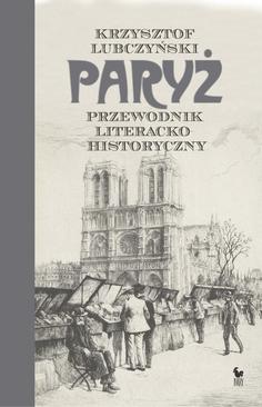 ebook Paryż. Przewodnik literacko–historyczny