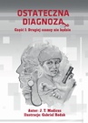 ebook Ostateczna diagnoza: Drugiej szansy nie będzie - Jason T. Madicus