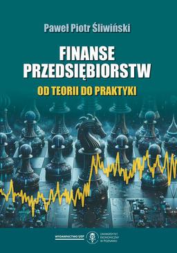 ebook Finanse przedsiębiorstw. Od teorii do praktyki