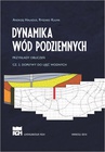 ebook Dynamika wód podziemnych. Przykłady obliczeń. Cz. 2. Dopływy do ujęć wodnych - Andrzej Haładus,Ryszard Kulma