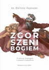 ebook Zgorszeni Bogiem - ks. Bartosz Rajewski