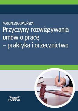 ebook Przyczyny rozwiązywania umów o pracę - praktyka i orzecznictwo