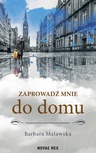 ebook Zaprowadź mnie do domu - Barbara Malawska