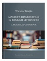 ebook Master's Dissertation in English Literature. A Practical Guidebook - Wiesław Krajka