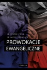 ebook PROWOKACJE EWANGELICZNE - Ks. Leszek Łysień,Ks. Jacek Pędziwiatr