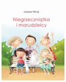 ebook Niegrzeczniątka i marudzielcy - Larysa Nicoj