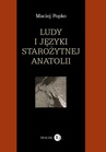 ebook Ludy i języki starożytnej Anatolii - Maciej Popko