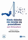 ebook Kiedy dziecko nie rozwija się prawidłowo - Ilona Anna Kopyta