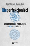 ebook Nieperfekcjoniści. Strategiczne podejście na niepewne czasy - Robert McLean,Charles Conn