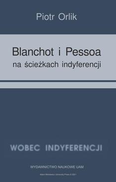 ebook Blanchot i Pessoa na ścieżkach indyferencji