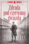 ebook Zdrada pod czerwoną gwiazdą - Joanna Jax