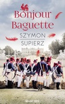 ebook Bonjour Baguette - Szymon Supierz